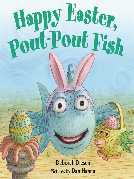Title details for Happy Easter, Pout-Pout Fish by Deborah Diesen - Available